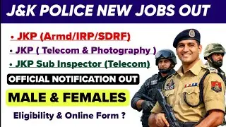JKP Constable Armed IRP SDRF Vacancy | Telecom & Photography | Sub Inspector : Official Notification