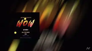 DOM ALLEN - WOW (MIXED BY @BUGATTELIFE )