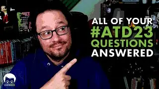 JD answers EVERY QUESTION from his #ATD23 Modern Learning Ecosystem session!  | LearnGeek