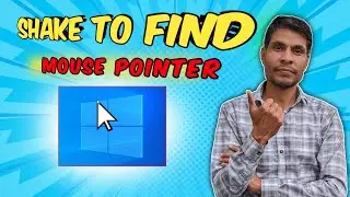 Lost Your Mouse Pointer? Try Shake to Find Mouse Pointer!