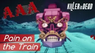 KILLER IS DEAD - 'Pain on the Train' Sub-Mission Rank AAA [HD]