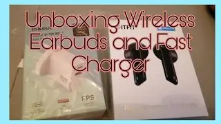 #ITFIT Unboxing Wireless Earbuds and Fast Charger
