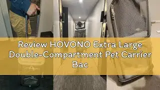 Review HOVONO Extra Large Double-Compartment Pet Carrier Backpack with Wheels for Small Dogs and Cat