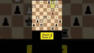 Answer of Puzzle #7 | Chess Puzzle | Chess Shorts | &lrm;@letschess6281