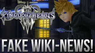 Kingdom Hearts 3 - FAKE Wikipedia News!
