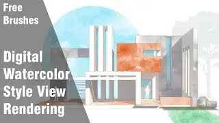 Watercolor Style Rendering  Architecture View  Tutorial ( Free Brushes)