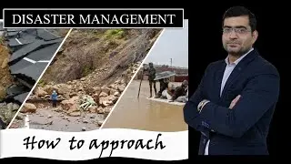 Disaster Management Strategy for UPSC | Complete Approach