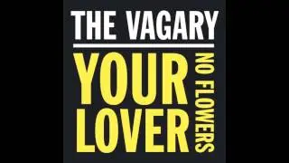 The Vagary - No Flowers (Official Audio)