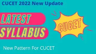 CUCET New Syllabus OUT !!|CUCET 22 Latest Update |CUCET 2022 New Exam Pattern|Deepanshu & Rajeev Sir