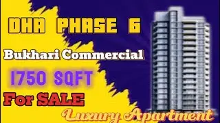 Luxury Apartment for Sale in DHA Phase 6, Bukhari Commercial | 400 Sq Yards, 1750 Sqft