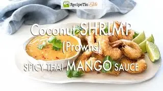 Coconut Prawns with Spicy THAI Mango Sauce