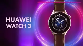 Huawei Watch 3 - ОБЗОР ⌚ Крутые УМНЫЕ часы 🔥 ПЕРВЫЕ часы с SIM картой в РОССИИ и РБ