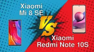 Xiaomi Mi 8 SE vs Xiaomi Redmi Note 10S