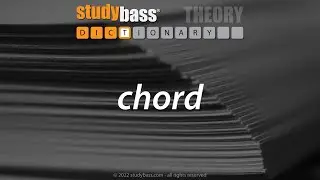 chord :: StudyBass Music Dictionary