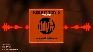Keep It Tidy 6 (Disc 1) - Mixed By The Tidy Boys