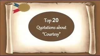Courtesy Essay Quotations | Top 20 Quotations on Courtesy Essay
