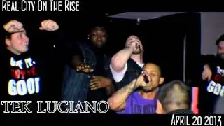 Tek Luciano @ Real City On The Rise: The Upper Echelon