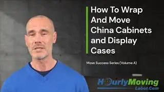 How To Pack And Move China Cabinets and Display Cases