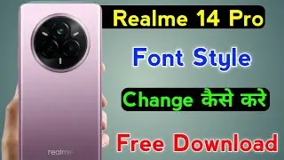 how to change font style on realme 14 pro | realme 14 pro font change kaise kare 
