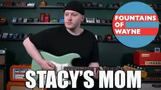 Stacy's Mom - Fountains Of Wayne Cover
