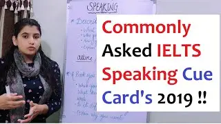 IELTS | Most Commonly Asked | IELTS Speaking Cue Card's 2019