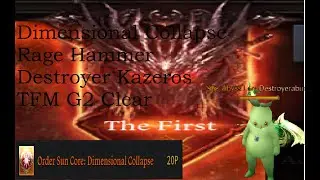 Lost Ark Dimensional Collapse Destroyer 650m (2-1) 480m (2-2) DPS Kazeros The First Mode (TFM)