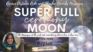 Full Moon Akashic Downloads and Reiki Remote Healing Jan 03 2026