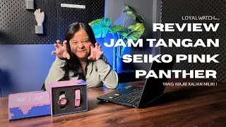 REVIEW JAM TANGAN SEIKO 5 x PINK PANTHER!