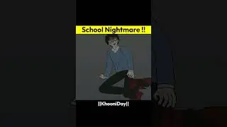 School Nightmare | True Horror Story In Hindi #horrorstory #short