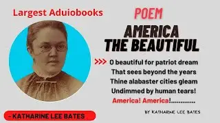AMERICA THE BEAUTIFUL by Katharine Lee Bates | Largest Aduiobooks