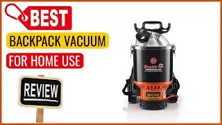 ✅ Best Backpack Vacuum For Home Use In 2023 ✨ Top Items Reviewed