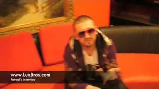 Patrool Interview for LuxBros Ent
