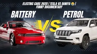 Electric Cars 2025 | Tesla vs Duniya 😂 | Funny Documentary #ElectricCars, #Tesla2025, #EVDocumentary
