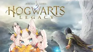 【ホグワーツ・レガシー】久しぶりに魔法界へ！！【ケモ耳ドラゴンVtuber】