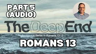 Government and God: A Christian Perspective of Legal Authority | Romans 13 (Audio)