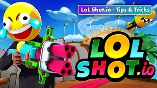 LOL Shot.io - Tips and Tricks for Mastering the Arena & How to Play