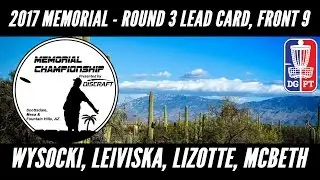 2017 Memorial Championship pres by Discraft: Round 3, Front 9 (Leiviska, Lizotte, McBeth, Wysocki)