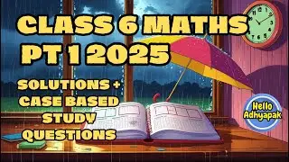 Class 6 Maths PT-1 Question Paper 2025 | #ncert #cbse #class6maths #helloadhyapak #kv #questionpaper