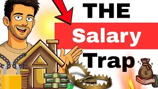 The Salary Trap | Breaking the System of Illusionary Wealth