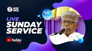 🔴 Sunday⛪ Live Service  -  02 NOVEMBER 2025 @ 10.00 AM