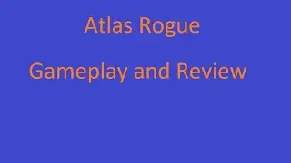 Atlas Rogues Gameplay and review