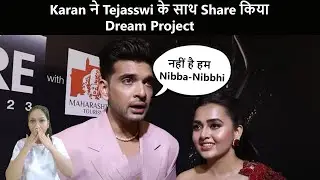 Karan Kundrra ने Tejasswi के साथ Share किया Dream Project, कहा नहीं है हम Nibba-Nibbhi