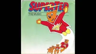 SuperTed's Theme And Overture * Chris Stuart, Robin Lyons, Mike Townend