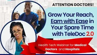 Grow your reach and earn with your spare time with TeleDoc 2.0