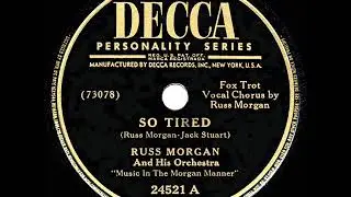 1949 HITS ARCHIVE: So Tired - Russ Morgan
