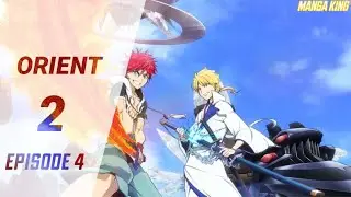 Orient Season 2 - Episode 04 [English Sub]
