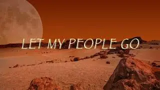 자유를 선포하라 | Let My People Go