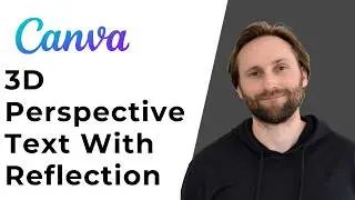 How to Create 3D Perspective Text with Reflection in Canva [Full Guide 2026]