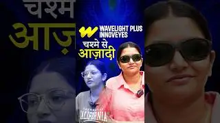Life Changing Surgery by  Wavelight Plus InnovEyes