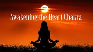 Awakening the Heart Chakra: Embrace Love and Healing Energy